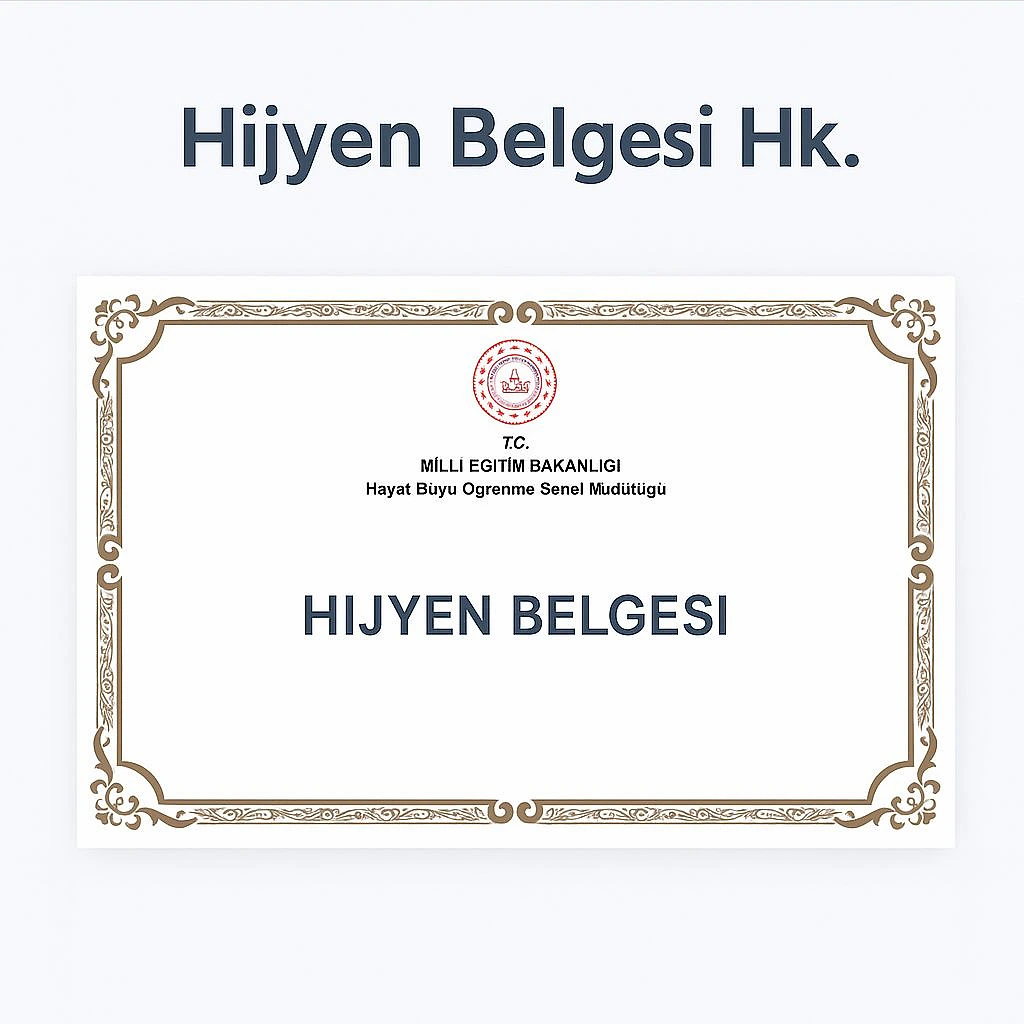 Hijyen belgesi örneği, Milli Eğitim Bakanlığı logosu ile birlikte yer alıyor.